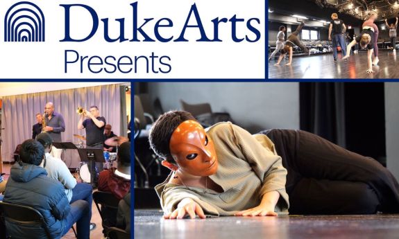 Duke Arts Present logo, with photos of performances by the Charles Mingus Band, Cirque de Soleil and Mummerschantz