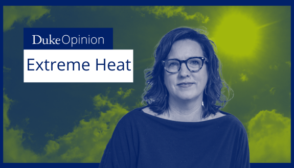Duke Opinion: Exteme Heat