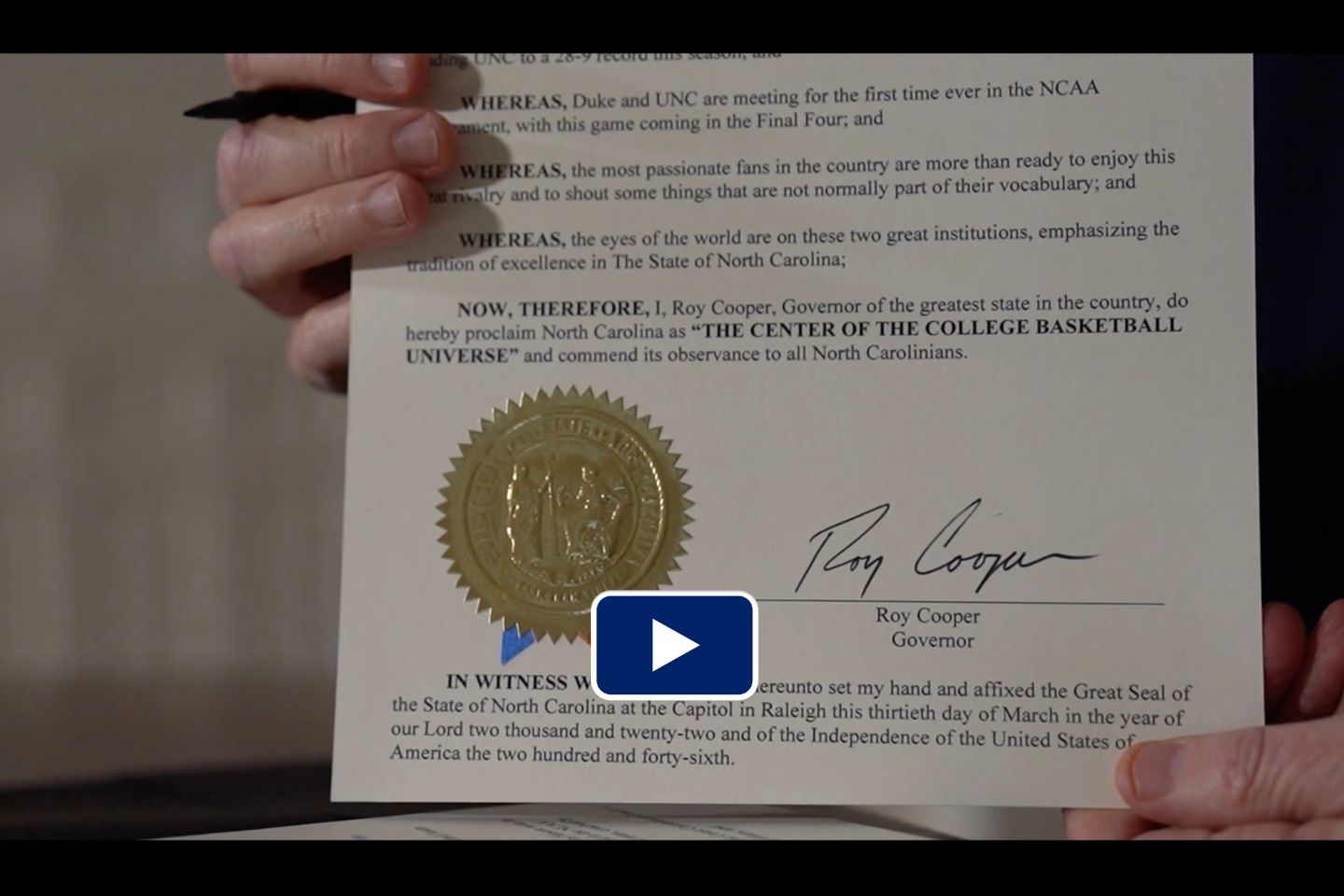 Ahead of Duke University and the University of North Carolina’s Final Four battle on Saturday, Governor Roy Cooper has proclaimed North Carolina as The Center of the College Basketball Universe.
