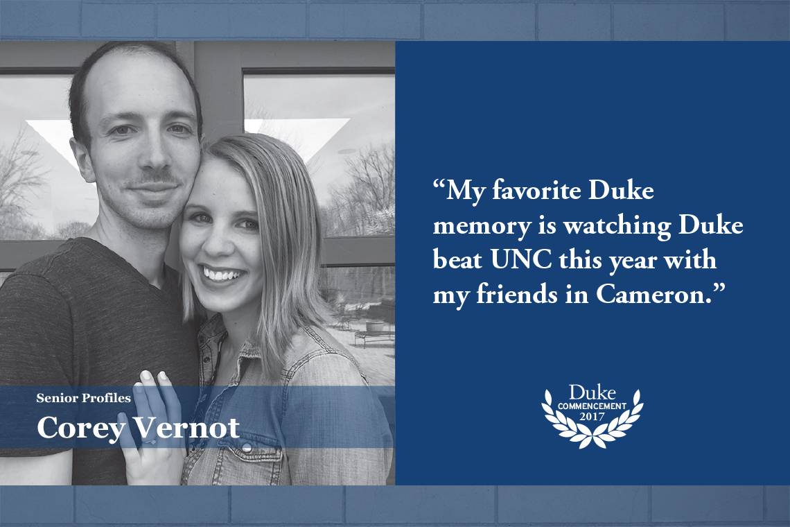 Corey Vernot: My favorite Duke memory is watching Duke beat UNC this year with my friends in Cameron.