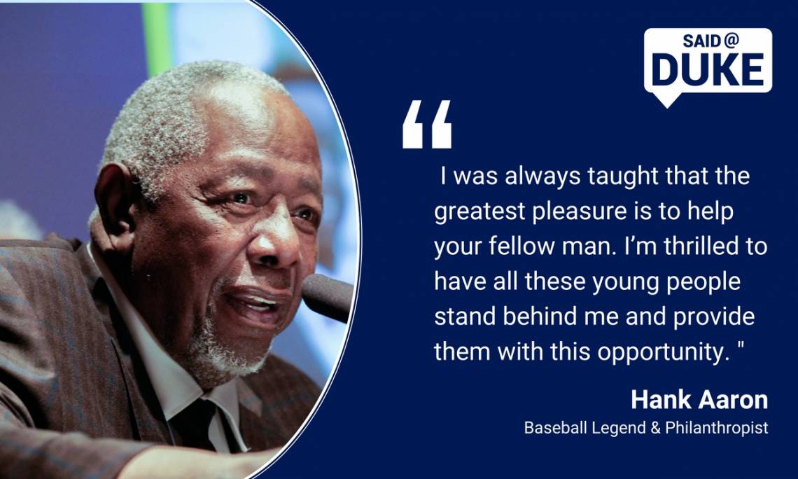 Hank Aaron: I was always taught that the greatest pleasure is to help your fellow man