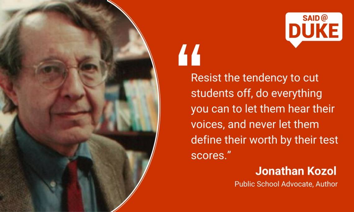 Jonathan Kozol: Resist the tendency to cut students off.