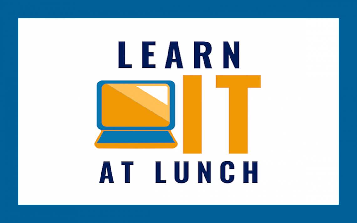 Learn IT @ Lunch graphic.