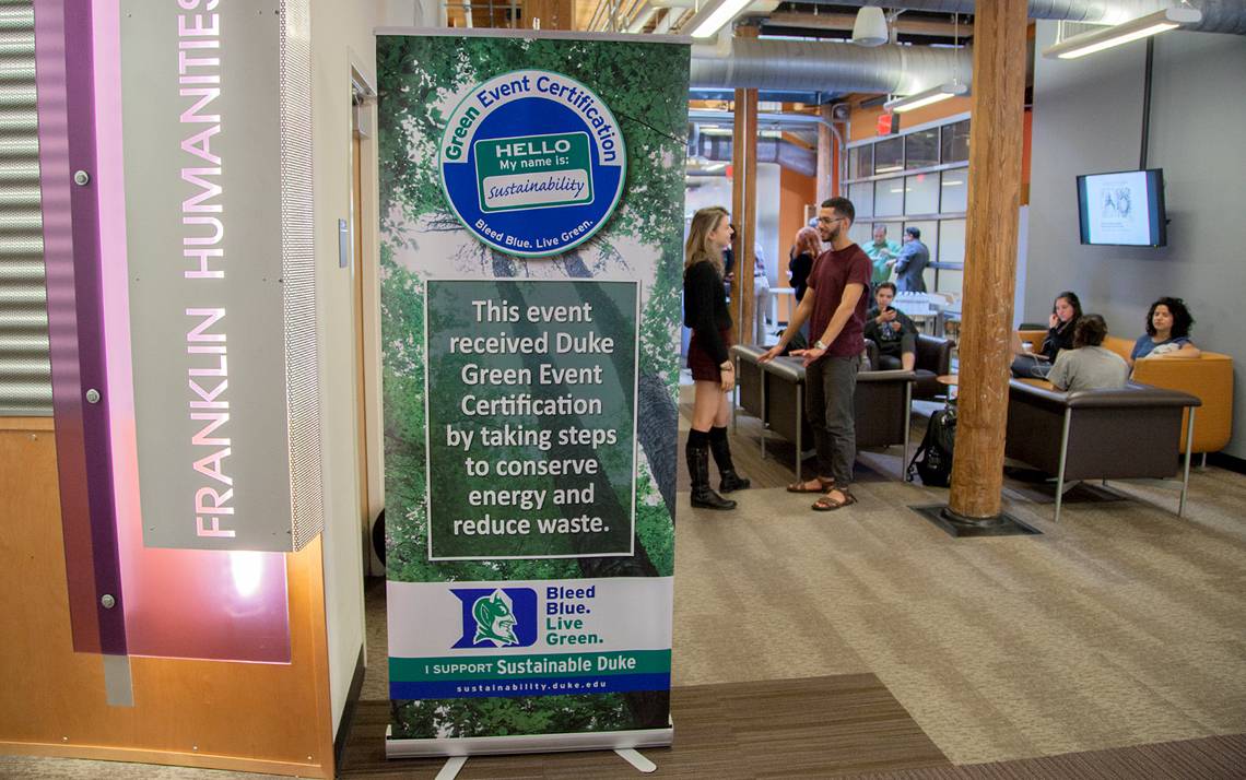 In a move inspired by Duke's Sustainability Pledge, the Franklin Humanities Institute has hosted several Green Certified events.