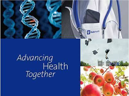 Advancing Health Together provides a point of focus for Duke Health in a changing health care environment.