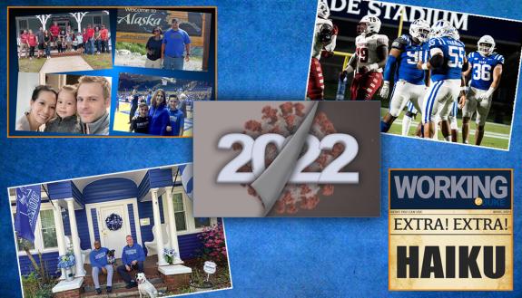 Top stories from Working@Duke in 2022 include the value of Duke benefits, haiku poetry, how the pandemic changed us after two years, free football tickets and a story of bringing Duke pride home.