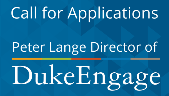 Call for Applications: Peter Lange Director of DukeEngage 
