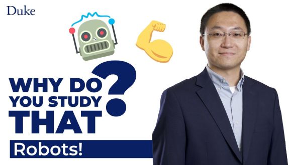 Why do you study that? Boyuan Chen on robots