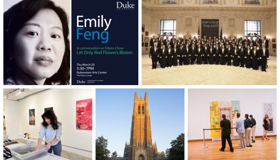 A photo collage showing Emily Feng author talk, the U.S. Naval Glee Club, a woman making paper, Duke Chapel, and an exhibit at the Nasher Museum of Art