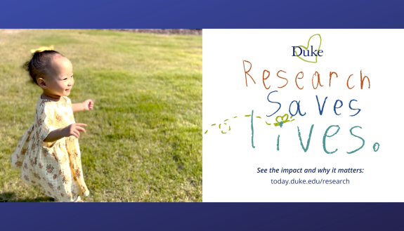 Duke Research Saves Lives: 