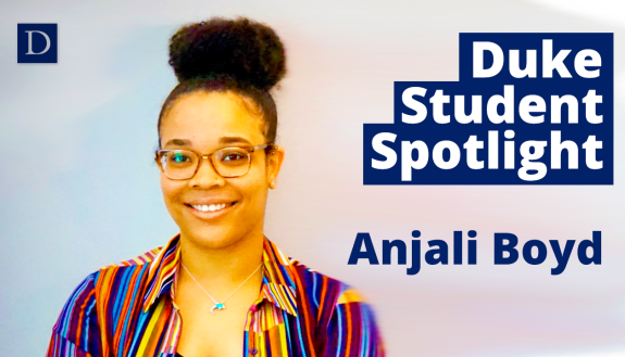 Duke Student Spotlight - Anjali Boyd