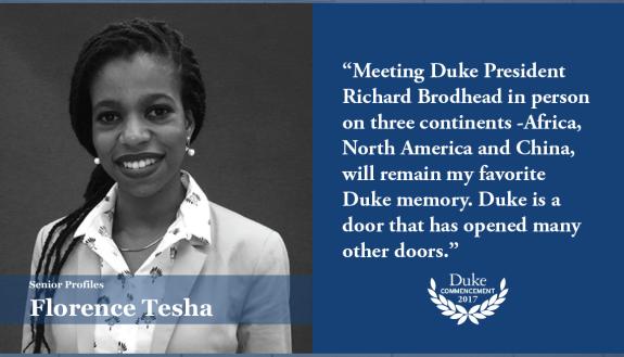 Florence Tesha: Meeting Duke President Richard Brodhead in person on three continents - Africa, North America and China, will remain my favorite Duke memory. 