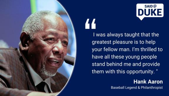 Hank Aaron: I was always taught that the greatest pleasure is to help your fellow man