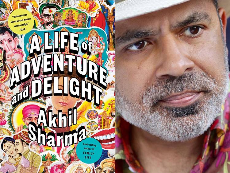 A Life of Adventure and Delight cover with author Akhil Sharma