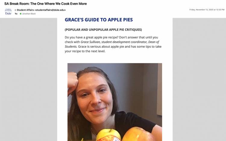 Grace Sullivan, with Duke Student Affairs, teaches colleagues how to make an apple pie in the SA Break Room e-newsletter.