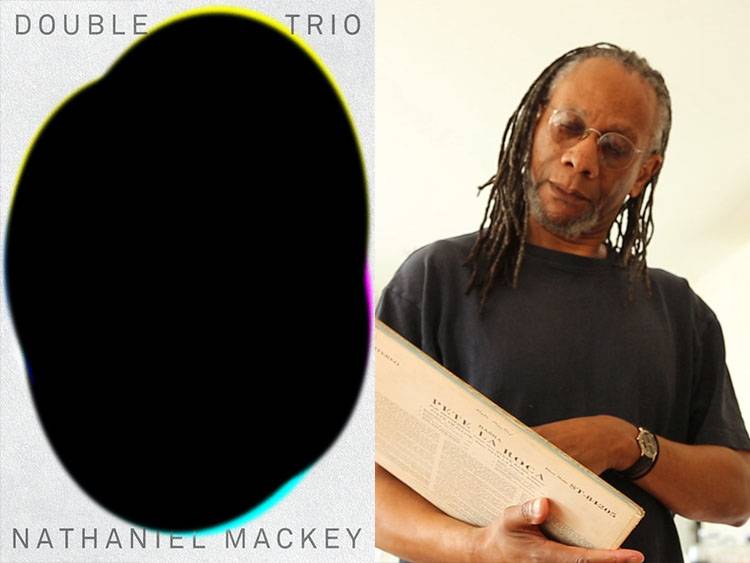 Double Trio book cover with author and poet Nathaniel Mackey