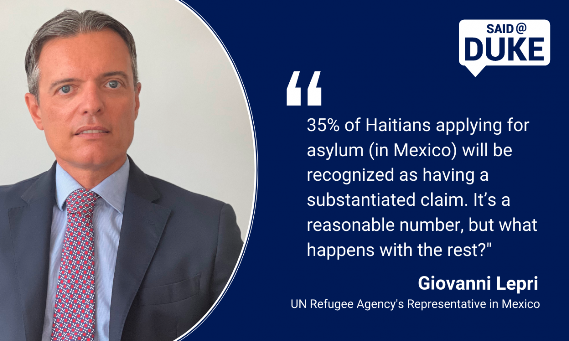 Said@Duke: UN's Giovanni Lepri On How Mexico Might Help With Haitian Migration