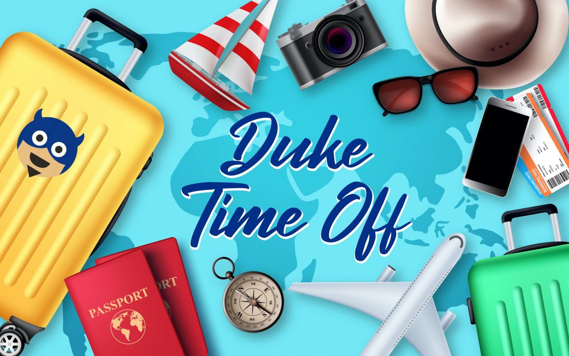 Duke Time Off 2022 campaign begins on May 25. 