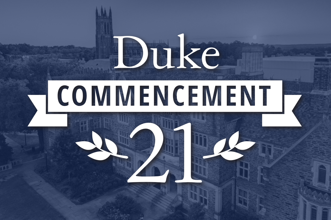 Duke To Celebrate More Than 5,700 New Graduates Sunday And In Coming Weeks