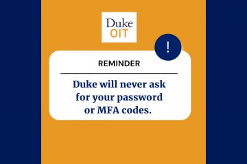 Duke will never ask you for your password
