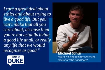 Said@Duke: Comedy Writer Michael Schur on Moral Philosophy