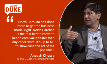 North Carolina has done more to get the business model right. North Carolina is the test bed to move to health care value faster than any other state.